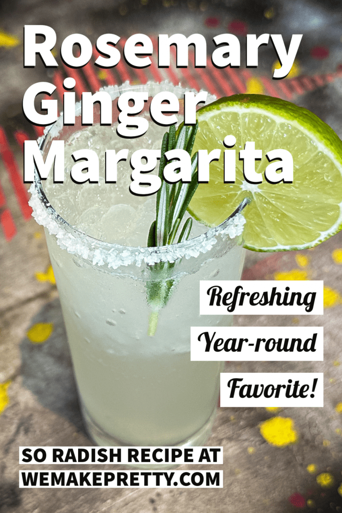 Pinterest Image for Rosemary Ginger Margarita - Refreshing Year-round Favorite!